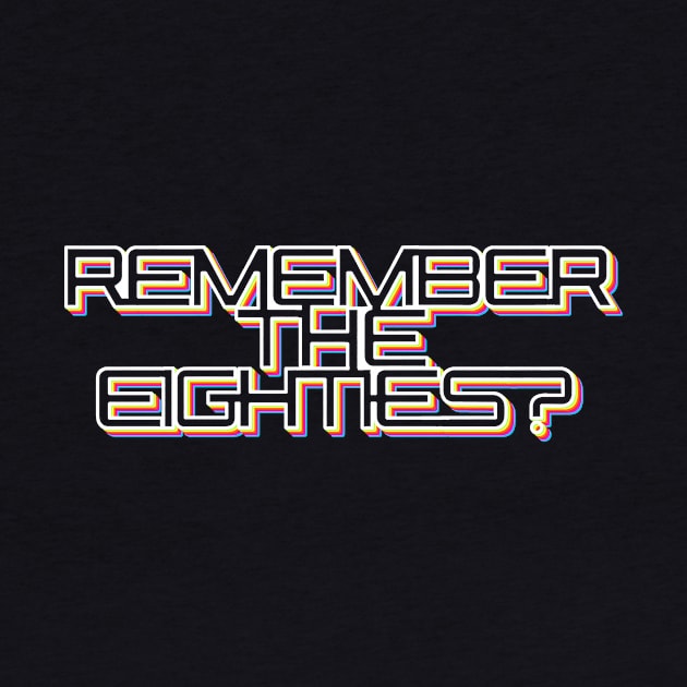 Remember the Eighties? by Messypandas